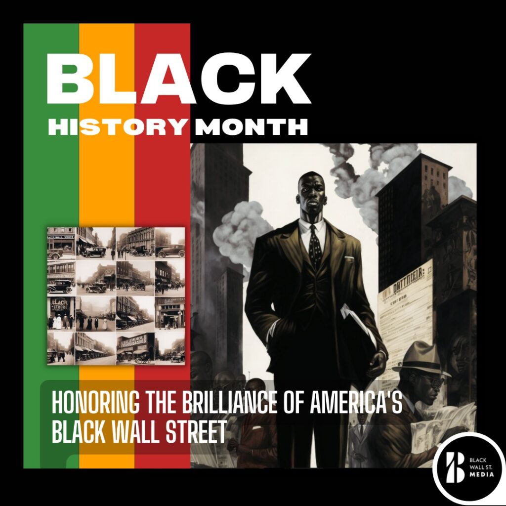 Honoring the Brilliance of America's Black Wall Street