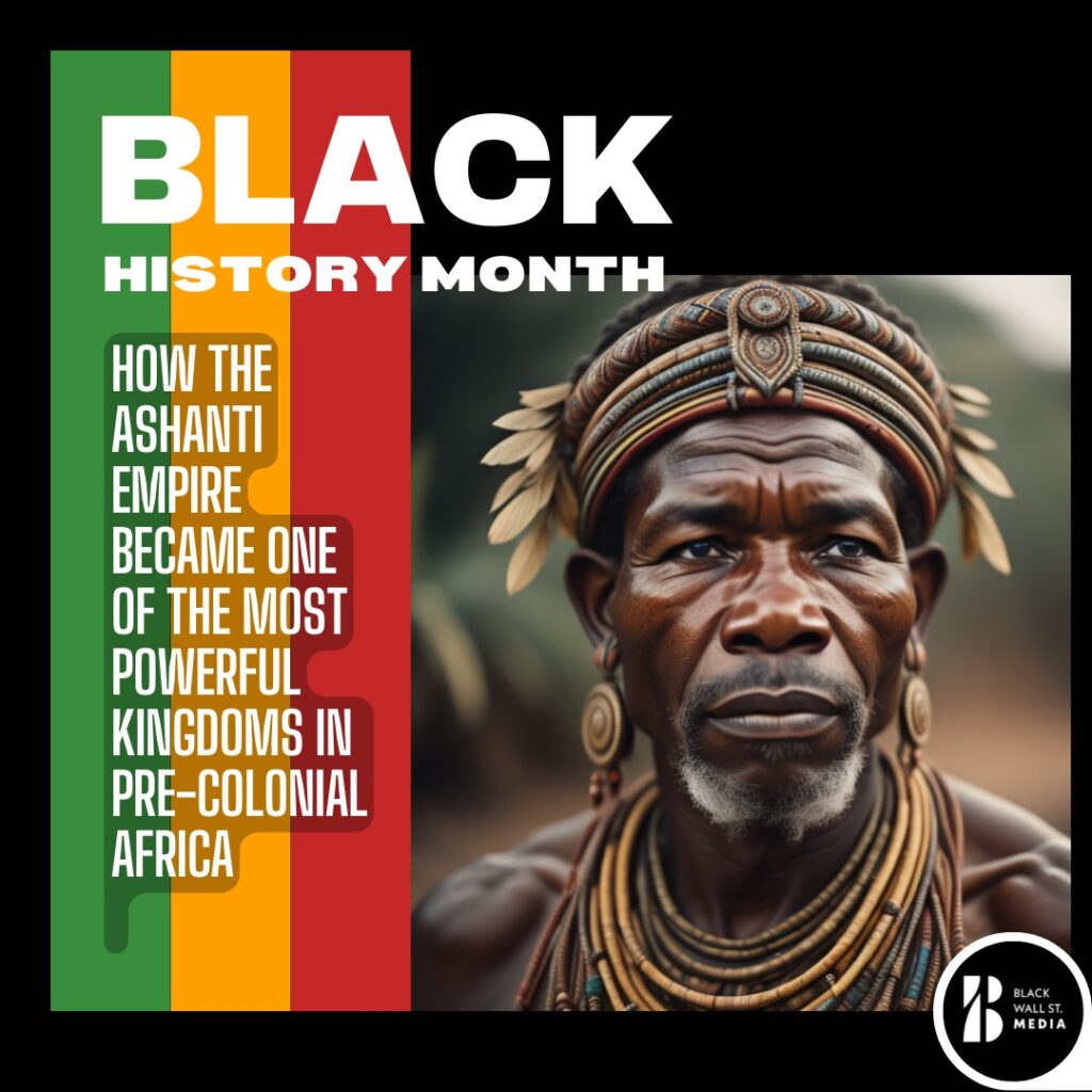 How The Ashanti Empire Became One Of The Most Powerful Kingdoms In Pre-Colonial Africa