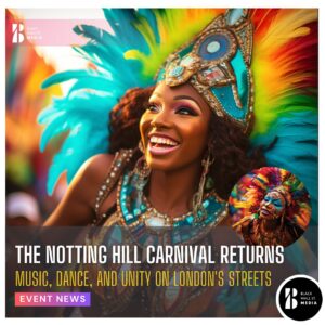 Notting Hill Carnival: Music, Dance, and Unity on London's Streets