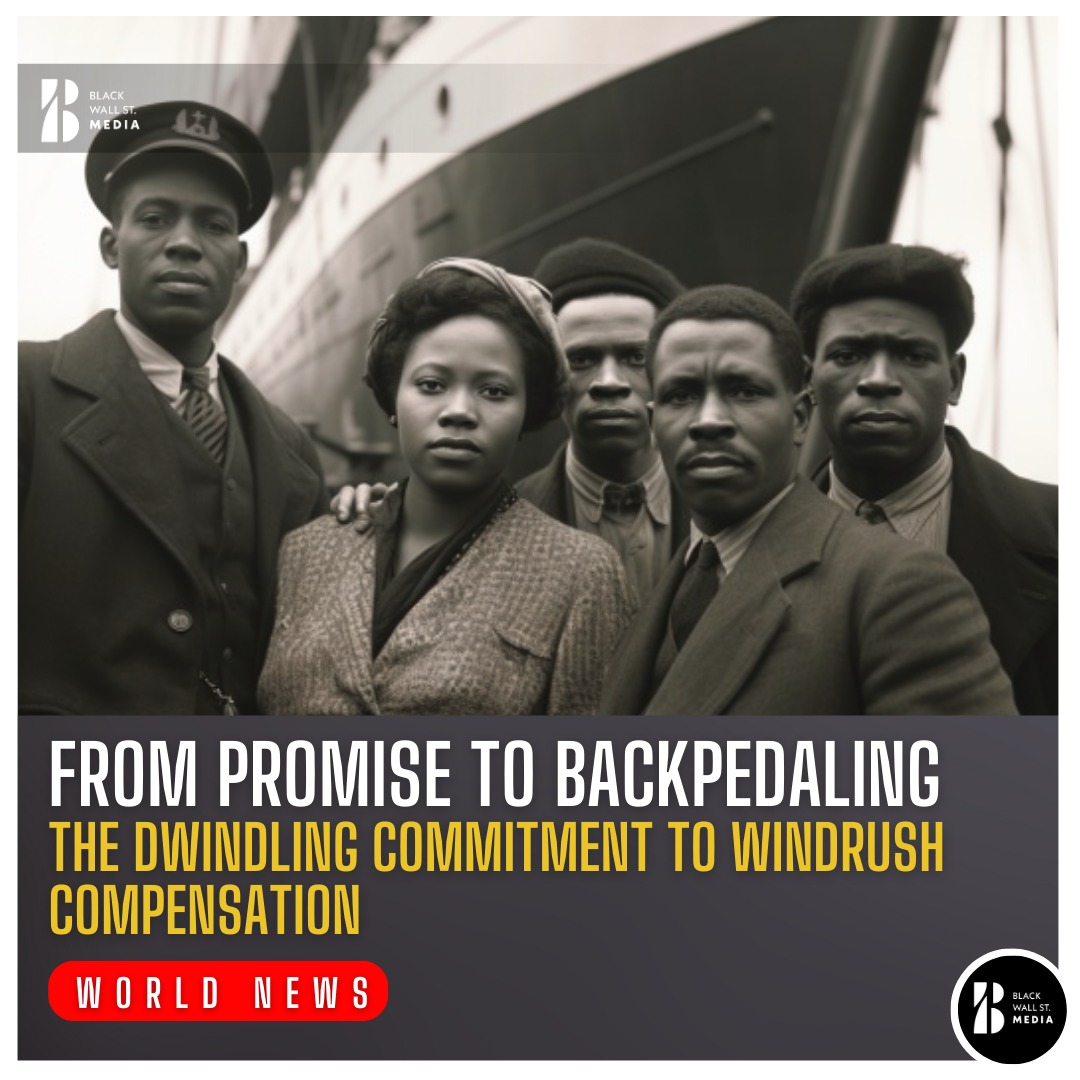 From Promise to Backpedaling: The Dwindling Commitment to Windrush Compensation