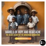 Barrels of Hope and Heartache: The Silent Legacy of the Windrush Generation