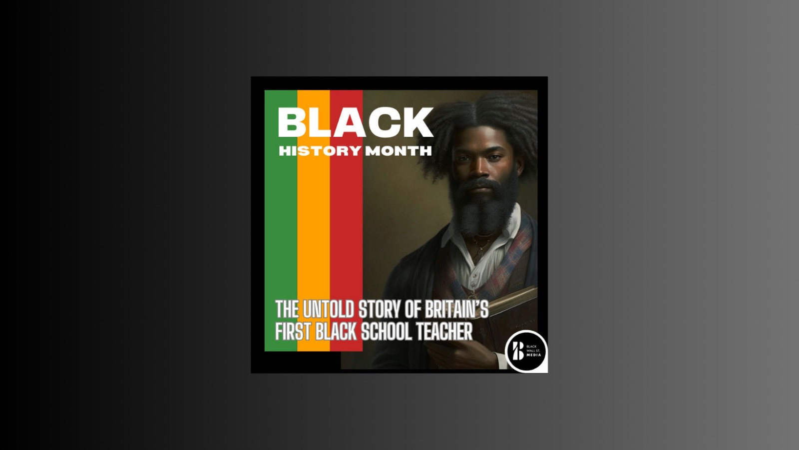 The untold story of Britain’s first black school teacher