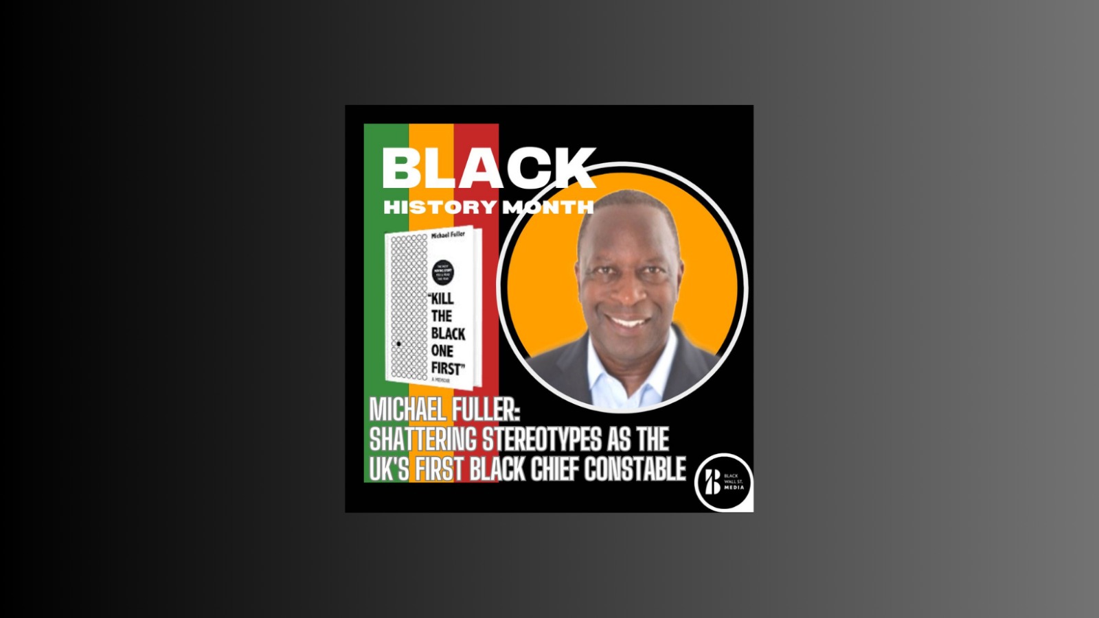 “Michael Fuller: The UK’s First Black Chief Constable”